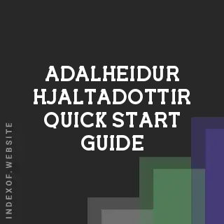 Adalheidur Hjaltadottir Quick Start Guide | Indexof
