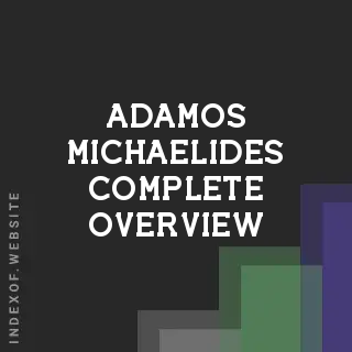 Adamos Michaelides Complete Overview | Indexof