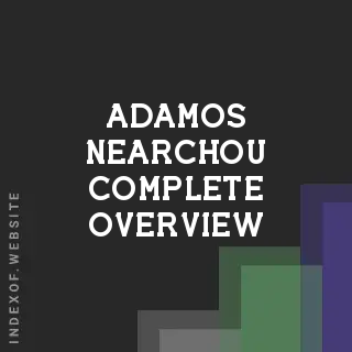 Adamos Nearchou Complete Overview | Indexof