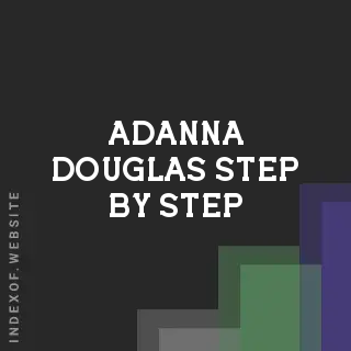 Adanna Douglas Step-by-Step | Indexof