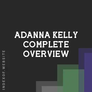 Adanna Kelly Complete Overview | Indexof