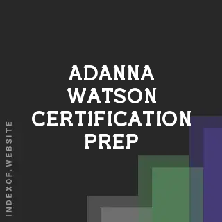 Adanna Watson Certification Prep | Indexof