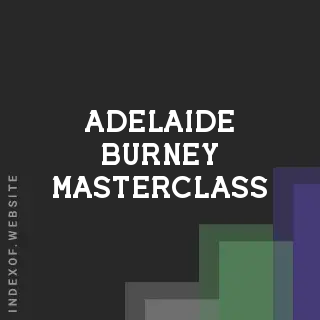 Adelaide Burney Masterclass | Indexof