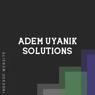 Adem Uyanik Solutions | Indexof
