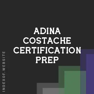 Adina Costache Certification Prep | Indexof