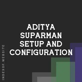 Aditya Suparman Setup and Configuration | Indexof