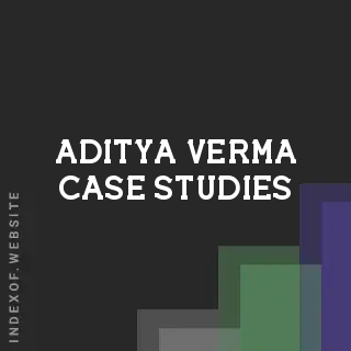 Aditya Verma Case Studies | Indexof