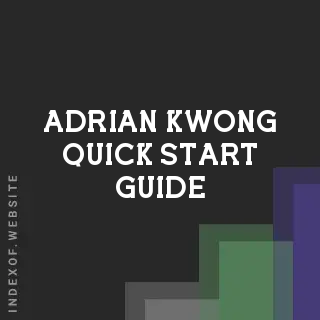 Adrian Kwong Quick Start Guide | Indexof
