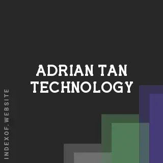 Adrian Tan Technology | Indexof