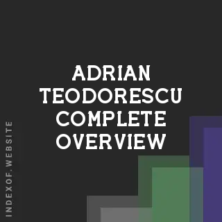 Adrian Teodorescu Complete Overview | Indexof