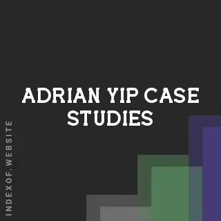 Adrian Yip Case Studies | Indexof