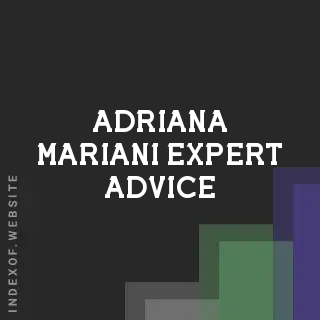 Adriana Mariani Expert Advice | Indexof
