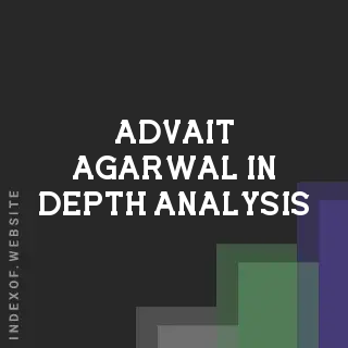 Advait Agarwal In-Depth Analysis | Indexof