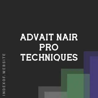 Advait Nair Pro Techniques | Indexof