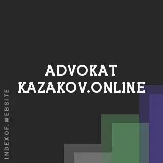 advokat-kazakov.online by Alexandru Hodorogea site -  Indexof