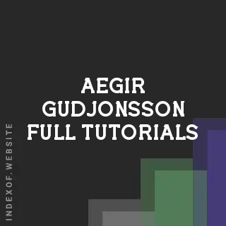 Aegir Gudjonsson Full Tutorials | Indexof