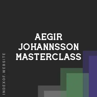 Aegir Johannsson Masterclass | Indexof