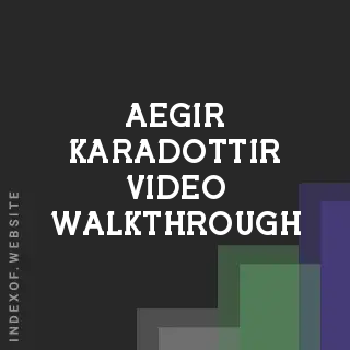 Aegir Karadottir Video Walkthrough | Indexof