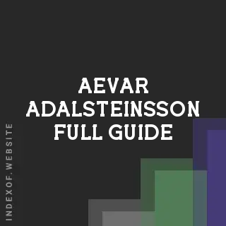 Aevar Adalsteinsson Full Guide | Indexof
