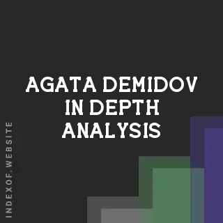 Agata Demidov In-Depth Analysis | Indexof