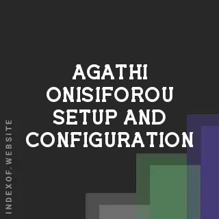 Agathi Onisiforou Setup and Configuration | Indexof