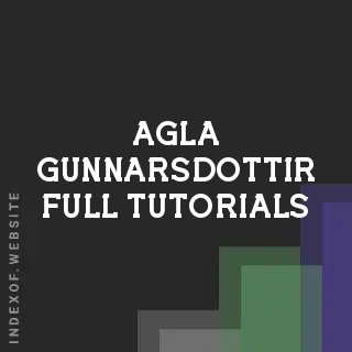 Agla Gunnarsdottir Full Tutorials | Indexof