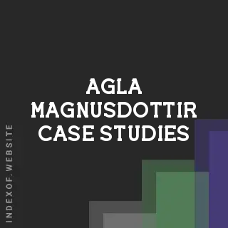 Agla Magnusdottir Case Studies | Indexof