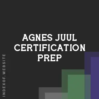 Agnes Juul Certification Prep | Indexof