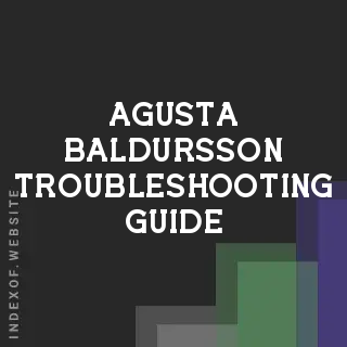 Agusta Baldursson Troubleshooting Guide | Indexof