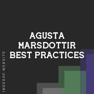 Agusta Marsdottir Best Practices | Indexof
