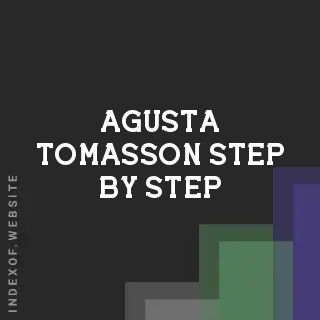 Agusta Tomasson Step-by-Step | Indexof