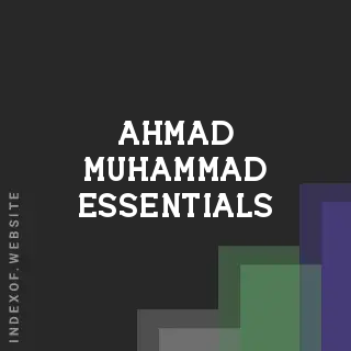Ahmad Muhammad Essentials | Indexof
