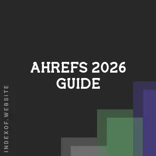 Ahrefs 2026 Guide: SEO Strategy, Brand Radar, and New Starter Plan Mastery