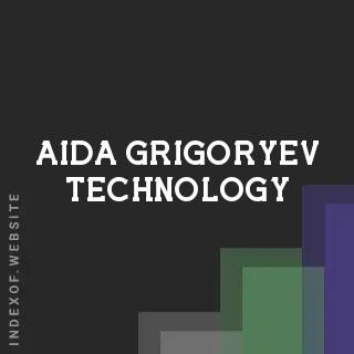 Aida Grigoryev Technology | Indexof