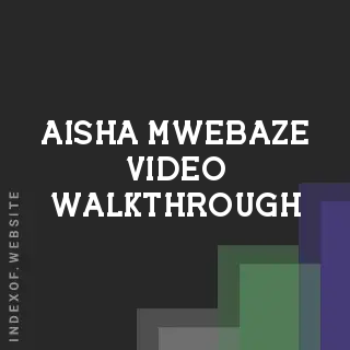 Aisha Mwebaze Video Walkthrough | Indexof