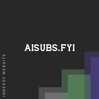 aisubs.fyi by Theoni Miliotis site -  Indexof