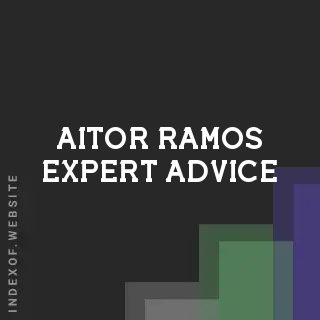 Aitor Ramos Expert Advice | Indexof