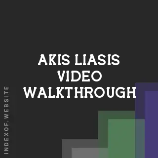 Akis Liasis Video Walkthrough | Indexof