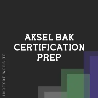 Aksel Bak Certification Prep | Indexof
