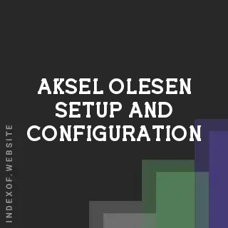 Aksel Olesen Setup and Configuration | Indexof