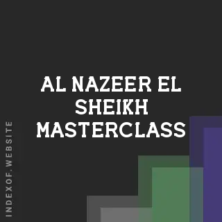 Al-Nazeer El-Sheikh Masterclass | Indexof
