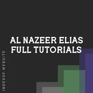 Al-Nazeer Elias Full Tutorials | Indexof