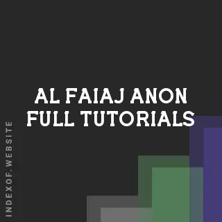 Al Faiaj Anon Full Tutorials | Indexof