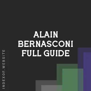 Alain Bernasconi Full Guide | Indexof