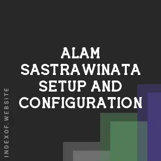Alam Sastrawinata Setup and Configuration | Indexof