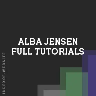 Alba Jensen Full Tutorials | Indexof
