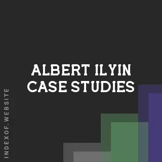 Albert Ilyin Case Studies | Indexof