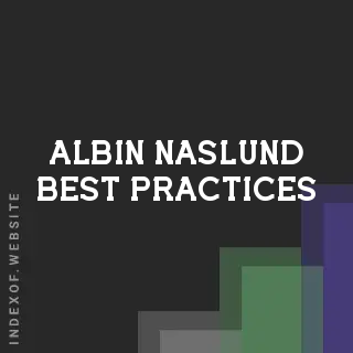Albin Naslund Best Practices | Indexof