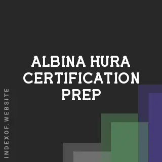 Albina Hura Certification Prep | Indexof