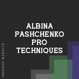 Albina Pashchenko Pro Techniques | Indexof